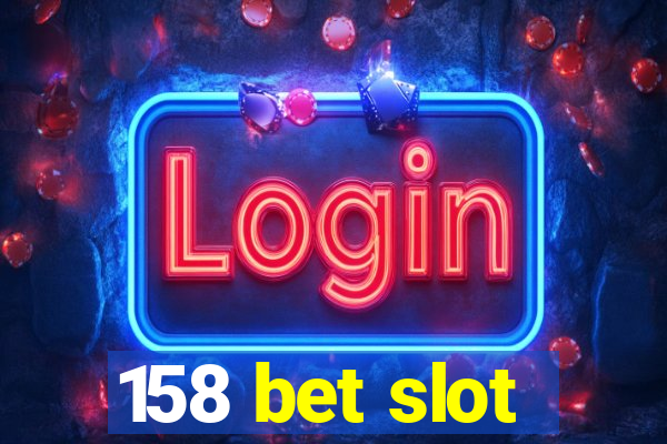 158 bet slot