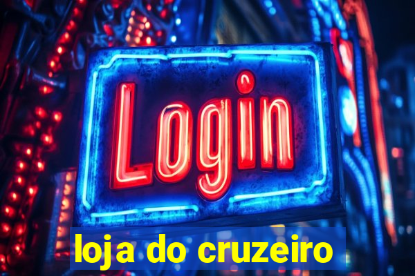 loja do cruzeiro