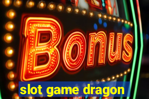 slot game dragon