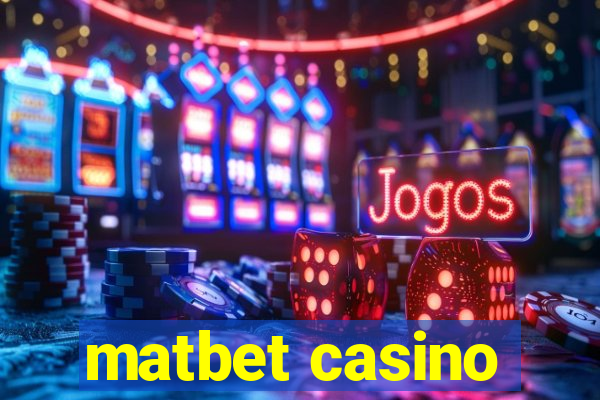 matbet casino