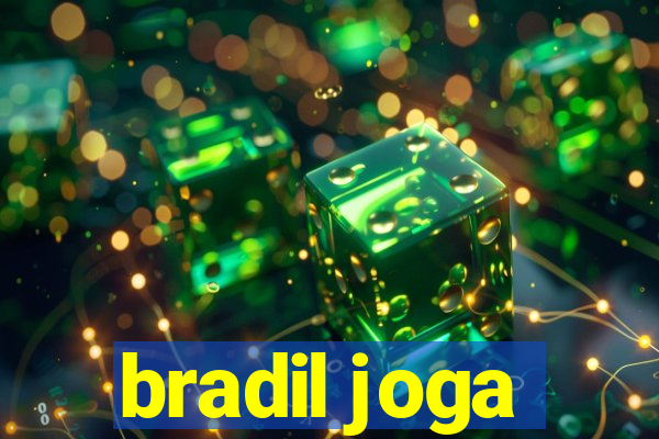 bradil joga