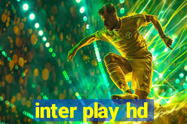 inter play hd