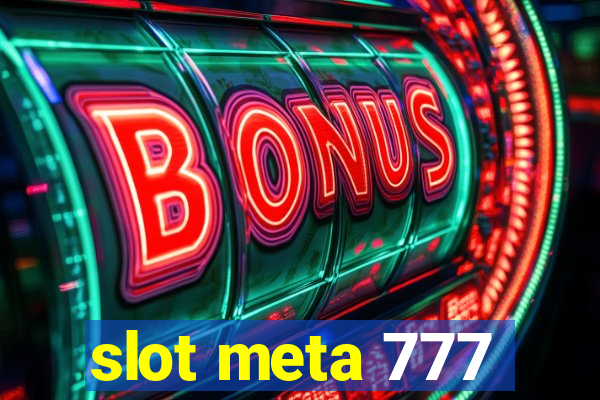 slot meta 777