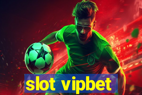 slot vipbet