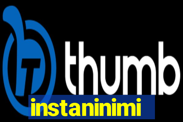 instaninimi