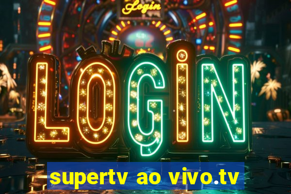 supertv ao vivo.tv