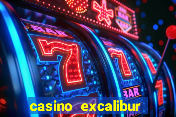 casino excalibur las vegas