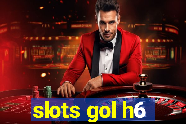 slots gol h6