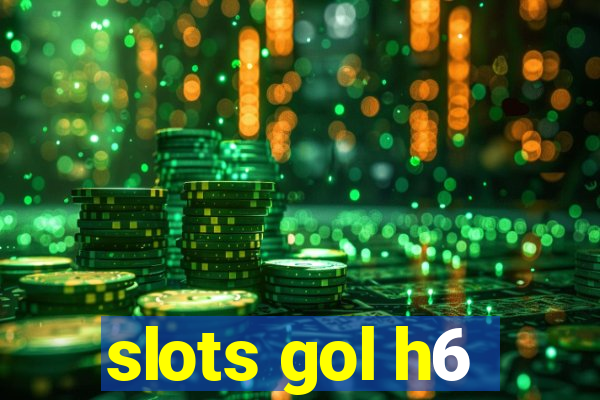 slots gol h6