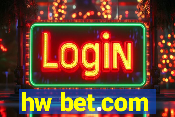 hw bet.com