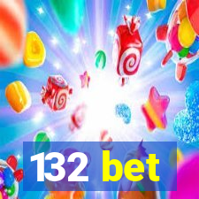 132 bet