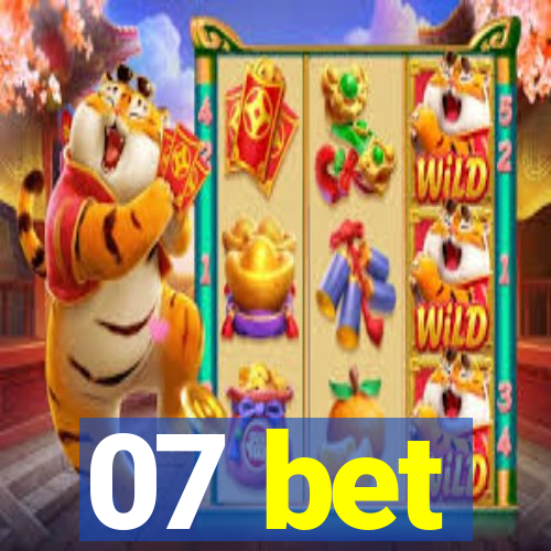 07 bet