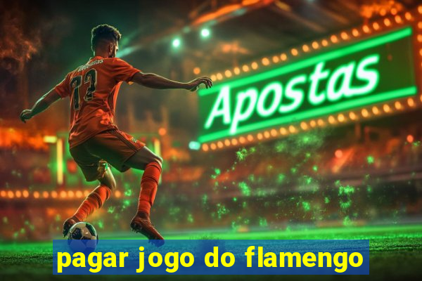 pagar jogo do flamengo