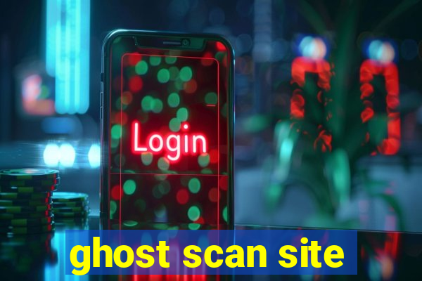 ghost scan site