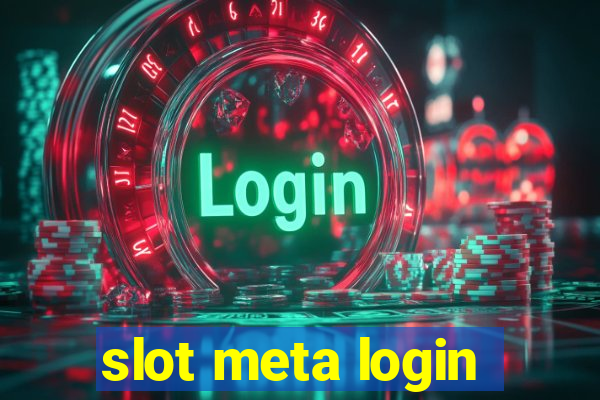 slot meta login