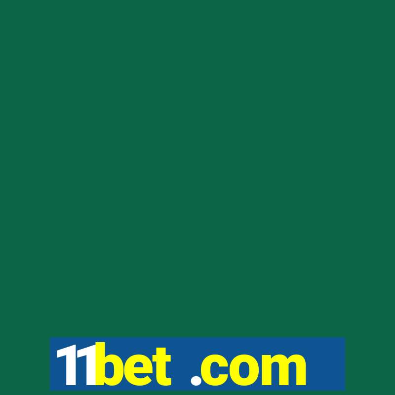 11bet .com