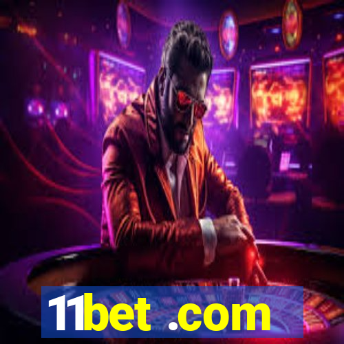 11bet .com