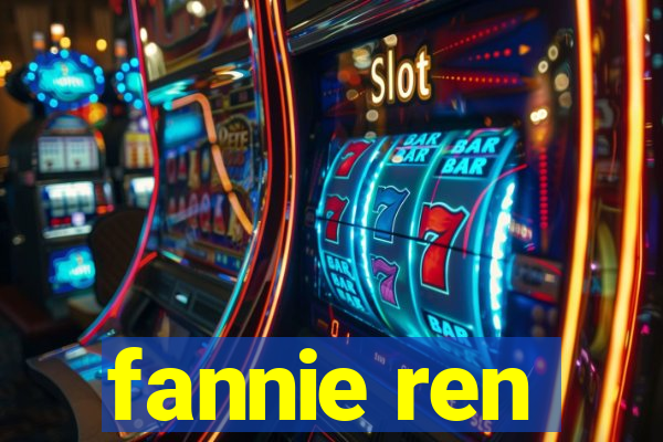 fannie ren