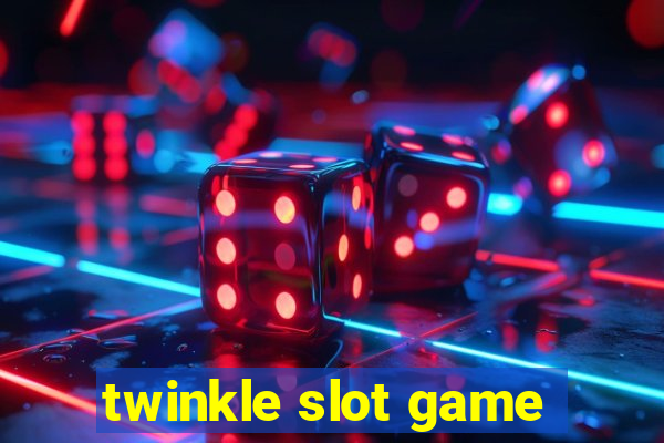 twinkle slot game