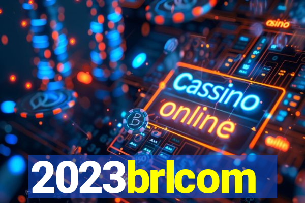 2023brlcom