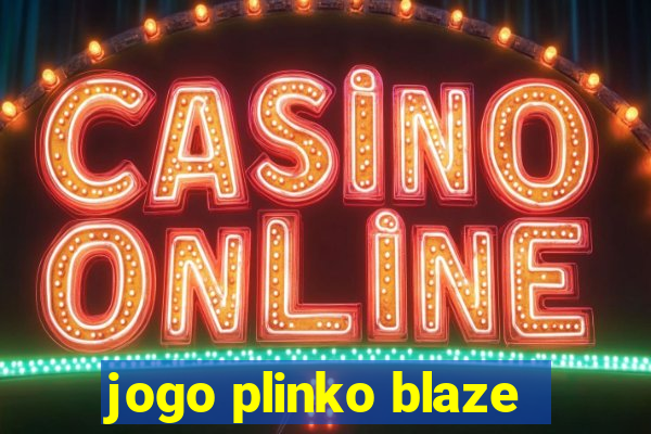 jogo plinko blaze