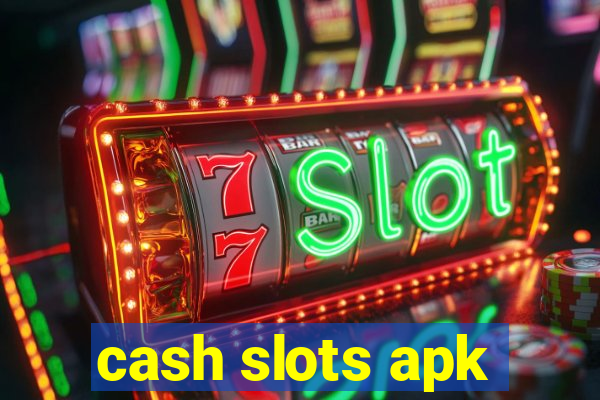 cash slots apk