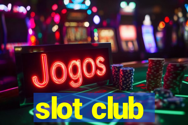 slot club