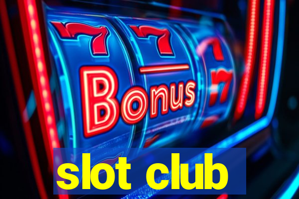 slot club