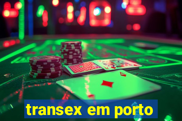 transex em porto