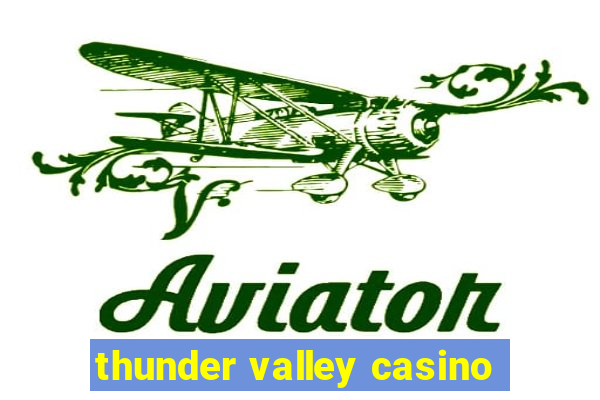 thunder valley casino