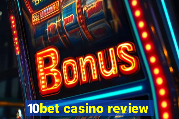 10bet casino review