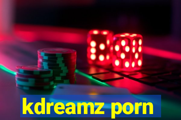 kdreamz porn