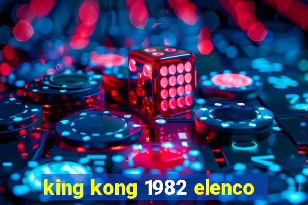 king kong 1982 elenco