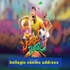 bellagio casino address