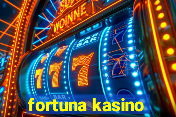 fortuna kasino