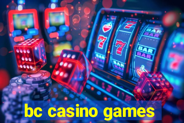 bc casino games