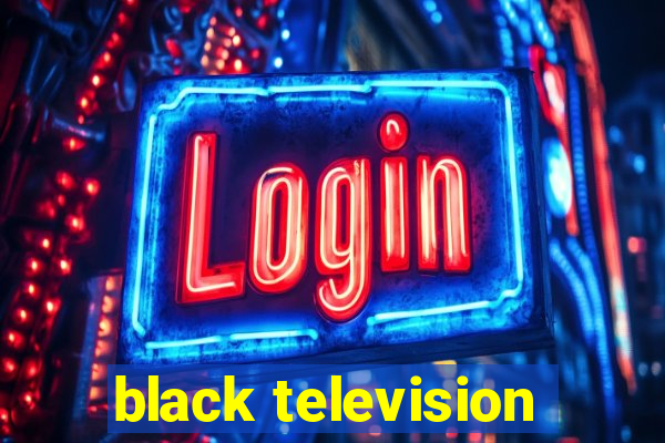 black television