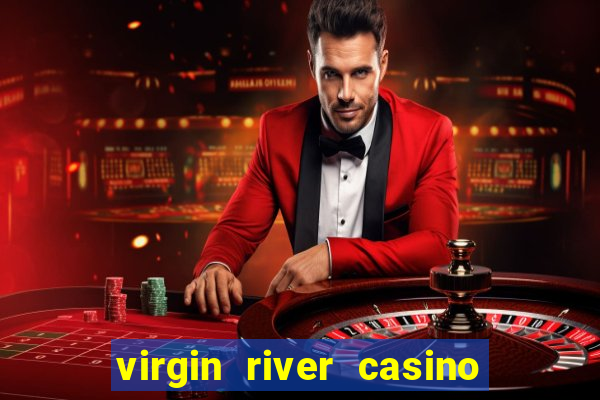 virgin river casino mesquite nv