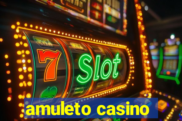 amuleto casino