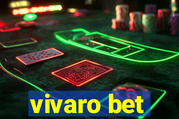 vivaro bet