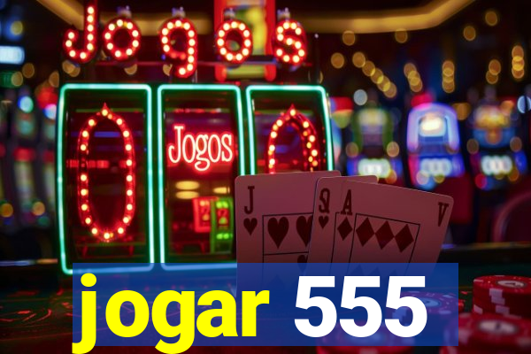 jogar 555