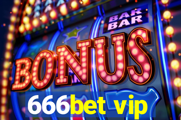 666bet vip