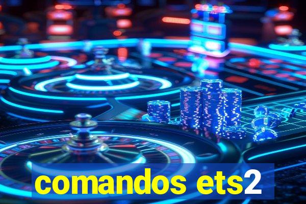 comandos ets2