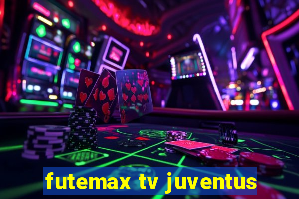 futemax tv juventus