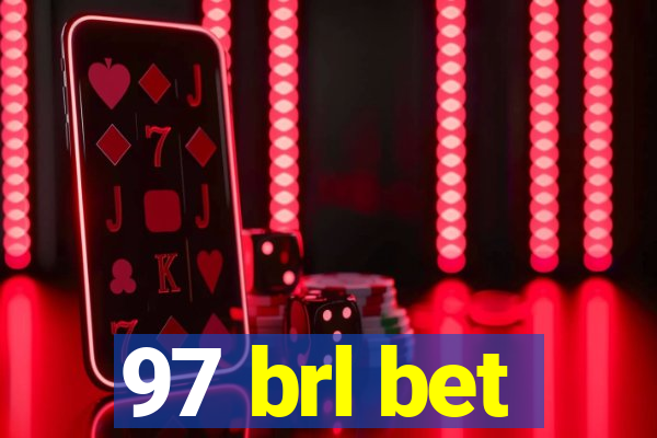 97 brl bet