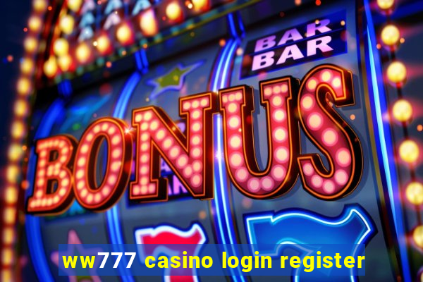 ww777 casino login register