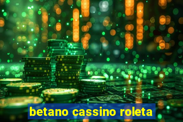 betano cassino roleta