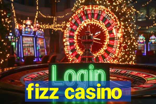 fizz casino