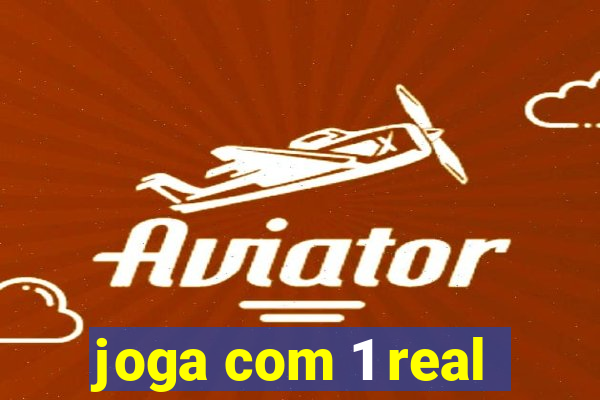 joga com 1 real