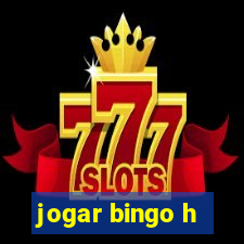 jogar bingo h